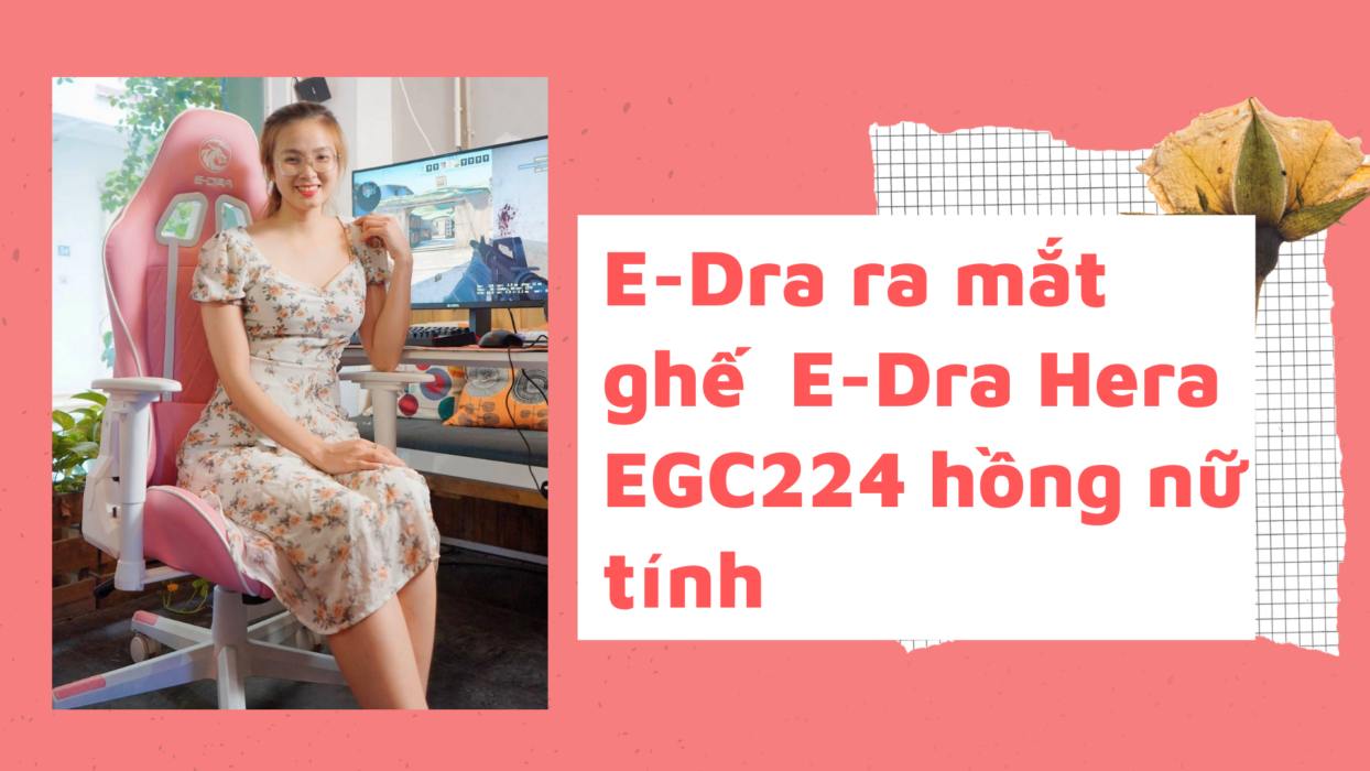 E-Dra ra mắt ghế chơi game E-Dra Hera EGC224 hồng nữ tính